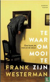 Te waar om mooi te zijn