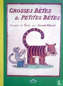 Grosses Bêtes & Petites Bêtes