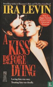 A kiss before dying