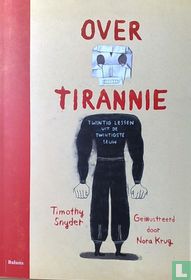 Over tirannie - Twintig lessen uit de twintigste eeuw