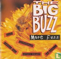 The Big Buzz More Fuzz