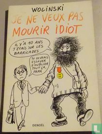 je ne veux pas mourir idiot