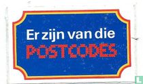 Er zijn van die Postcodes