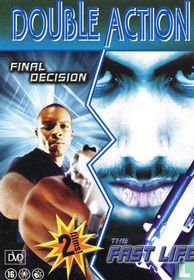 Final Decision + The Fast Life