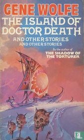 The Island of Doctor Death and Other Stories