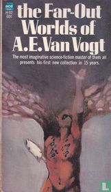 The Far-Out Worlds of A.E. Van Vogt