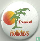 Tropical Hollidays