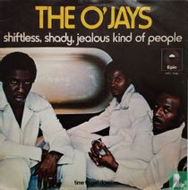 Shiftless, Shady, Jealous Kind of People
