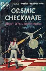 Cosmic Checkmate + King of the Fourth Planet