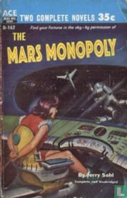 The Mars Monopoly + The Man who lived Forever
