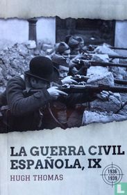 La Guerra Civil Española, IX