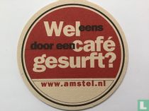 Serie 24 www.amstel.nl Wel eens door een café gesurft ?