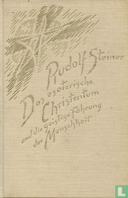 Das esoterische Christentum und die geistige Führung der Menschheit