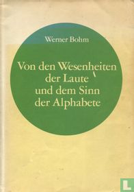 Von den Wesenheiten der Laute und dem Sinn der Alphabete