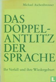 Das Doppelanttlitz der Sprache