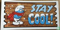 Stay Cool!