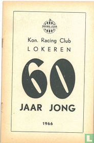 Kon. Racing Club Lokeren 60 jaar jong