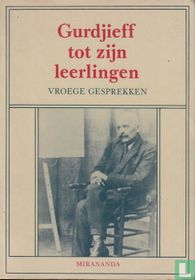 Gurdjieff tot zijn leerlingen