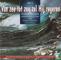 Van zee tot zee zal Hij regeren
