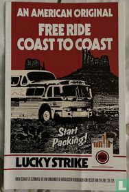 An American Original. Free ride coast to coast. Start Packing! Lucky Strike 