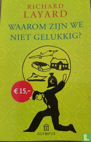 Waarom zijn we niet gelukkig?