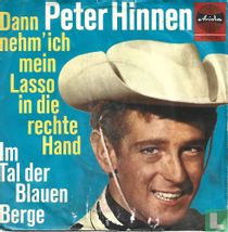 Dann nehm' ich mein Lasso in die rechte Hand