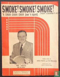 Smoke! Smoke! Smoke! (That Cigarette)