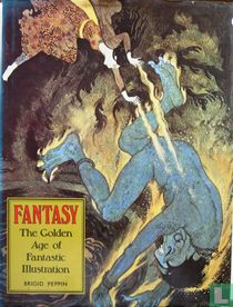 Fantasy, the golden age of fantastic illustration