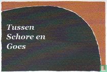 Tussen Schore en Goes