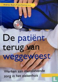 De patiënt terug van weggeweest 
