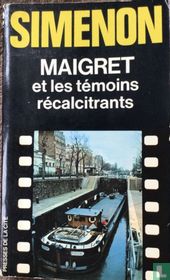 Maigret etles temoins recalcitrants