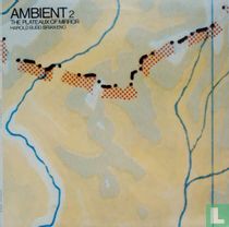 Ambient 2: The Plateaux of Mirror