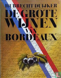 De grote wijnen van Bordeaux