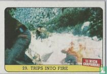 Trips into Fire