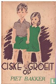 Ciske groeit op