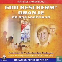God bescherm' Oranje en ons vaderland