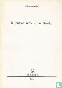 La poésie actuelle en Flandre