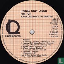 Hyenas only laugh for fun