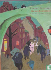 Lyonel Feininger Menschenbilder