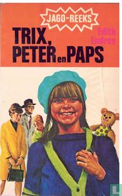 Trix, Peter en Paps