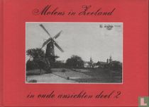 Molens in Zeeland in oude ansichten deel 2