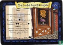 Marchand de baguettes magiques