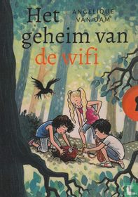 Angelique van Dam - Het geheim van de wifi