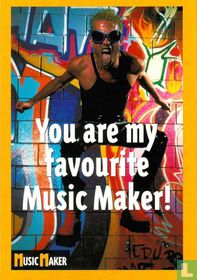 N13a - Music Maker "You are my favourite..."