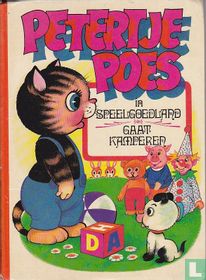 Petertje Poes in speelgoedland + Petertje Poes gaat kamperen