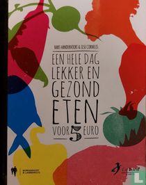 Een hele dag lekker en gezond eten voor 5 euro