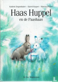 Haas Huppel en de Paashaas