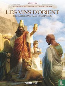 Les Vins d'Orient de Babylone aux Pharaons