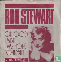 Oh God, I Wish I Was Home Tonight