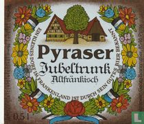 Pyraser Jubeltrunk